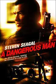 A Dangerous Man (2009) มหาประลัยคนอันตราย