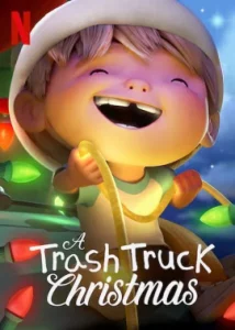 ดูหนัง ออนไลน์ A Trash Truck Christmas เต็มเรื่อง (2020) แทรชทรัค คู่หูมอมแมมฉลองคริสต์มาส