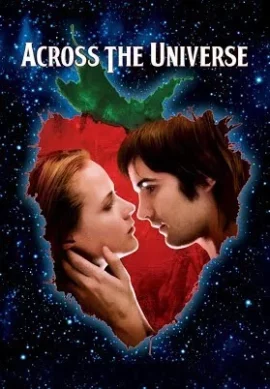 ดูหนัง Across the Universe (2007) เต็มเรื่อง