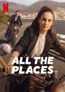 ดูหนังออนไลน์ All The Places เต็มเรื่อง (2023) ทุกที่ในความทรงจำ