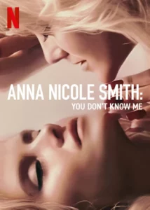 ดูหนัง ออนไลน์ Anna Nicole Smith เต็มเรื่อง (2023) แอนนา นิโคล สมิธ คุณไม่รู้จักฉัน