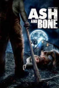 ดูหนัง ออนไลน์ Ash and Bone (2022) เต็มเรื่อง
