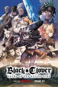 BLACK CLOVER SWORD OF THE WIZARD KING (2023) แบล็คโคลเวอร์ ดาบแห่งจักรพรรดิเวทมนตร์