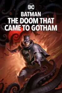 Batman The Doom That Came to Gotham (2023)