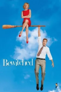 ดูหนัง ออนไลน์ Bewitched เต็มเรื่อง (2005) แม่มดเจ้าเสน่ห์