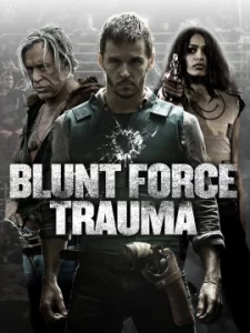 Blunt force Trauma (2015) เกมดุดวลดิบ