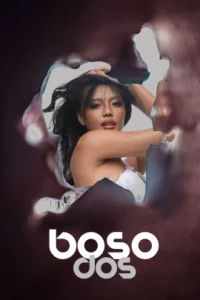 ดูหนัง Boso Dos (2023) โบโซดอส