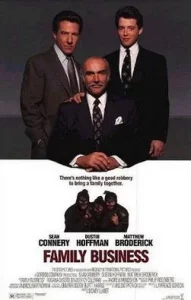 Family Business (1989) ปู่ หลาน พ่อ เชื้อปล้นไม่ทิ้งแถว