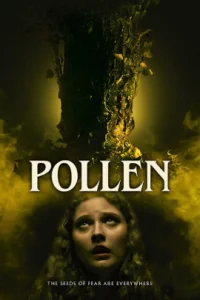 ดูหนัง ออนไลน์ Pollen (2023) เต็มเรื่อง