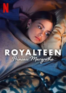 ดูหนัง ออนไลน์ Royalteen Princess Margrethe เต็มเรื่อง (2023) รอยัลทีน เจ้าหญิงมาร์เกรทเทอ