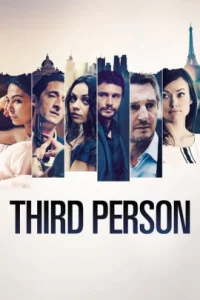 ดูหนัง ออนไลน์ Third Person เต็มเรื่อง (2013) ปมร้อนซ่อนรัก