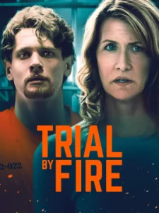 Trial by Fire (2019) ไฟอยุติธรรม