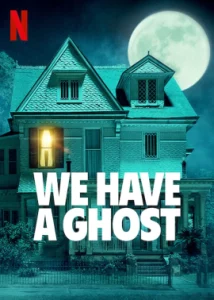 ดูหนัง We Have a Ghost  (2023) บ้านนี้มีผีป่วน