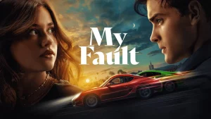 ดูหนัง ออนไลน์ My Fault เต็มเรื่อง 