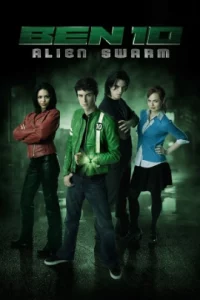Ben 10 Alien Swarm (2009) เบ็นเท็น ฝ่าวิกฤติชิปมรณะ