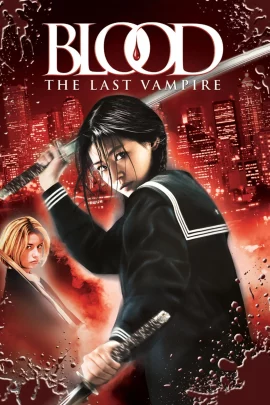 ดูหนัง Blood The Last Vampire (2009) ยัยตัวร้าย สายพันธุ์อมตะ