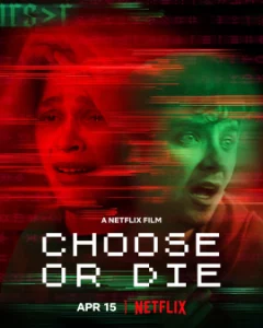 ดูหนัง CHOOSE OR DIE (2022) เลือกหรือตาย