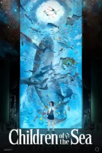 ดูหนัง Children of the Sea  (2019) รุกะผจญภัยโลกใต้ทะเล