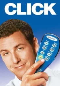 Click (2006) คลิก รีโมทรักข้ามเวลา