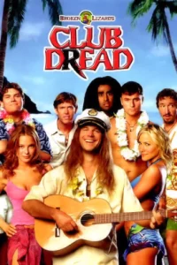 Club Dread (2004) หวีด วี้ด วิ้ว  สยิวป่วนหาด