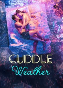ดูหนัง ออนไลน์ Cuddle Weather เต็มเรื่อง