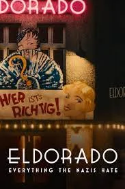 ดูหนังออนไลน์ Elrorado Everything The Nazis Hate เต็มเรื่อง เอลโดราโด สิ่งที่นาซีเกลียด