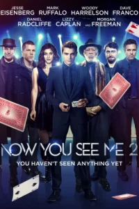 Now You See Me 2 (2016) อาชญากลปล้นโลก 2