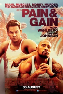 Pain and Gain (2013) ไม่เจ็บ ไม่รวย