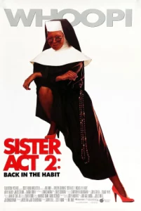ดูหนัง ออนไลน์ Sister Act 2 Back in the Habit เต็มเรื่อง (1993) น.ส.ชี เฉาก๊วย 2