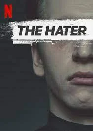 ดูหนัง ออนไลน์ The Hater เต็มเรื่อง (2020) เดอะ เฮทเตอร์