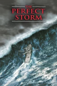 The Perfect Storm (2000) มหาพายุคลั่งสะท้านโลก