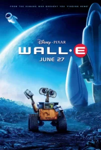 Wall-E (2008)  วอลล์ – อี  หุ่นจิ๋วหัวใจเกินร้อย