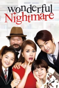 ดูหนัง ออนไลน์ Wonderful Nightmare เต็มเรื่อง (2015) มหัศจรรย์ ฉันเป็นเมีย