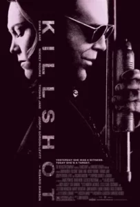 killshot (2008) พลิกนรก