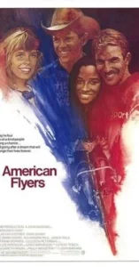 ดูหนัง ออนไลน์ American Flyers เต็มเรื่อง (1985) ปั่น…สุดชีวิต