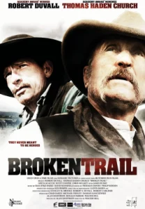 Broken Trail (2006) สิงห์เหมี้ยมเสือห้าว