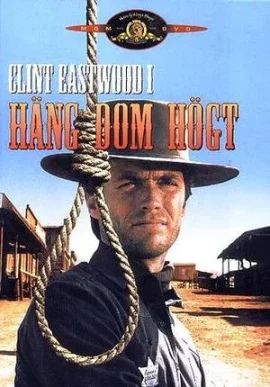 Hang Em High (1968) กลั่นแค้นไอ้ชาติหิน