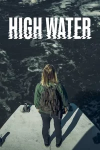 High Water (2022) น้ำถล่มเมือง EP.1-6 (จบ)