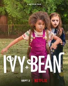 ดูหนัง Ivy and Bean (2022) ไอวี่และบีน