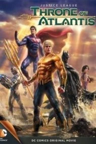 ดูหนัง Justice League Throne of Atlantis  (2015) จัสติซ ลีก ศึกชิงบัลลังก์เจ้าสมุทร