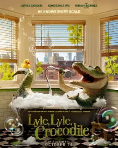 Lyle Lyle Crocodile (2022) ไลล์ จระเข้ตัวพ่อ หัวใจล้อหล่อ