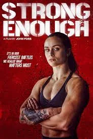 ดูหนังออนไลน์ Strong Enough (2022) เต็มเรื่อง