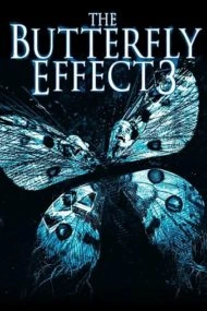 ดูหนัง ออนไลน์ The Butterfly Effect 3 Revelations (2009) เต็มเรื่อง