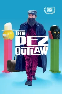 The Pez Outlaw (2022)