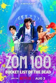 Zom 100 Bucket List of Dead (2023) ซอม 100-100 สิ่งที่อยากทำก่อนจะเป็นซอมบี้