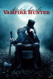 Abraham Lincoln Vampire Hunter (2012) ประธานาธิบดีลินคอล์น นักล่าแวมไพร์