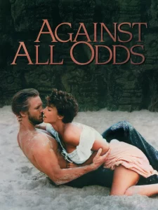 Against All Odds (1984) ล่ารักหักเหลี่ยม