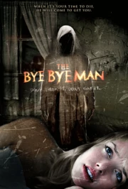 Bye Bye Man (2017) กู๊ดบายตายไม่ดี