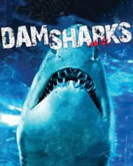 Dam Sharks (2016) เขื่อนฉลาม