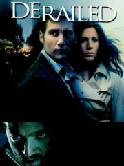 Derailed (2005) ปมพิศวาสรักลวงโลก